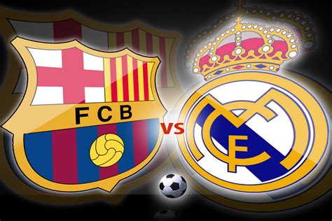 barcelona versus real madrid